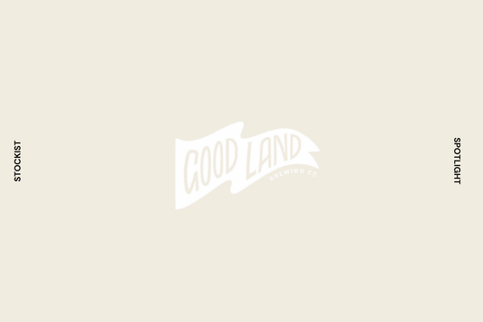 Stockist Spotlight: Good Land Brewing Co